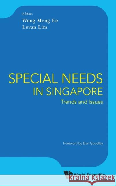 Special Needs in Singapore: Trends and Issues Wong, Meng Ee 9789814678544 World Scientific Publishing Company