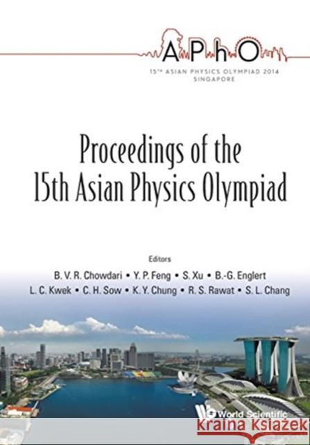 Proceedings of the 15th Asian Physics Olympiad Chowdari, B. V. R. 9789814689113 World Scientific Publishing Co Pte Ltd