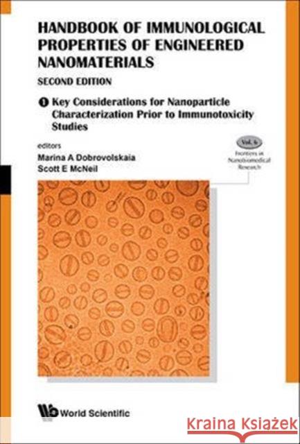 Handbook of Immunological Properties of Engineered Nanomaterials (Second Edition) (in 3 Volumes) Marina A. Dobrovolskaia Scott E. McNeil 9789814699167