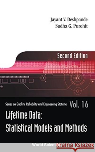 Lifetime Data: Statistical Models and Methods (Second Edition) Deshpande, Jayant V. 9789814730662 World Scientific Publishing Company