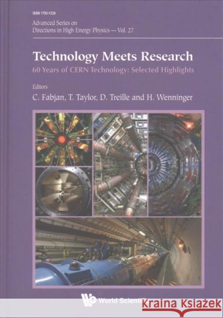 Technology Meets Research - 60 Years of Cern Technology: Selected Highlights Fabjan, Christian W. 9789814749138 World Scientific Publishing Company