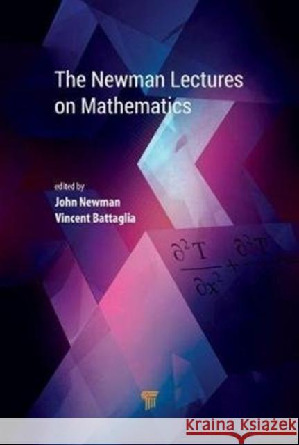 The Newman Lectures on Mathematics Newman, John 9789814774253