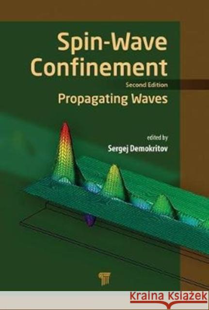 Spin Wave Confinement: Propagating Waves Demokritov, Sergej O. 9789814774352 