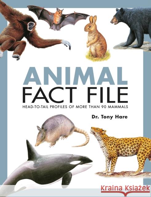 Animal Fact File Tony Hare 9789814779760 Marshall Cavendish International (Asia) Pte L