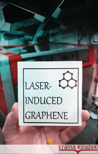 Laser‐induced Graphene Ye, Ruquan 9789814877275 Jenny Stanford Publishing