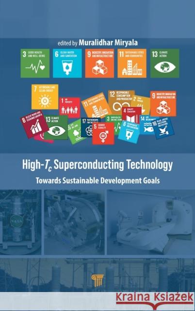 High-Tc: Towards Sustainable Development Goals Miryala, Muralidhar 9789814877657