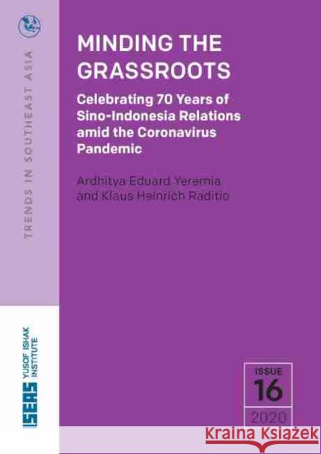 Minding the Grassroots Klaus Heinrich Raditio 9789814881982 ISEAS
