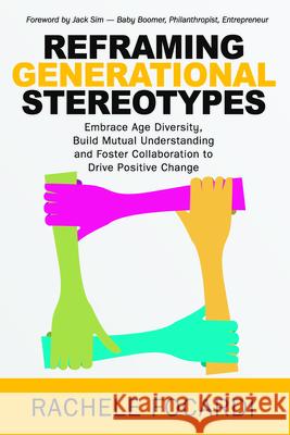 Reframing Generational Stereotypes RACHELE FOCARDI 9789814923095