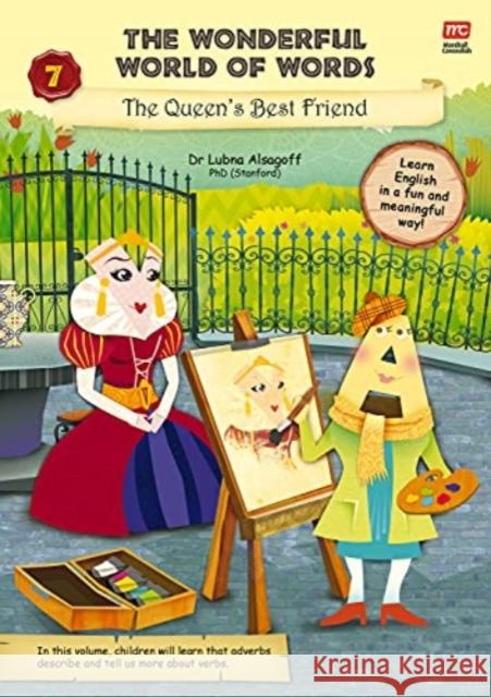 The Wonderful World of Words: The Queen's Best Friend: Volume 7 Alsagoff, Lubna 9789814928588 Marshall Cavendish Children