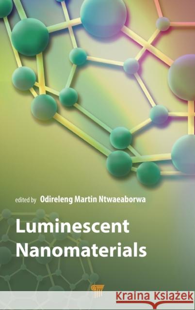 Luminescent Nanomaterials  9789814968119 Jenny Stanford Publishing