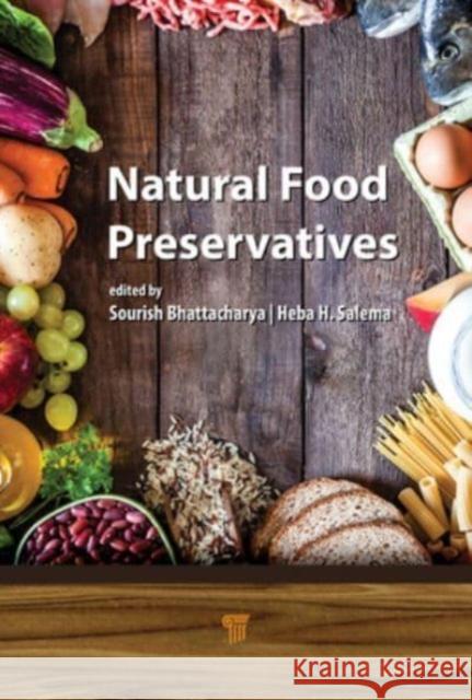 Natural Food Preservatives Heba Hassan (National Research Centre, Egypt) Abd-El Azim Salama 9789814968645