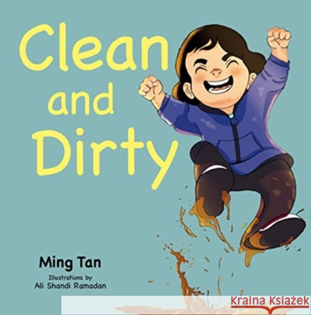 Clean & Dirty Ming Tan 9789814974134 Marshall Cavendish International (Asia) Pte L