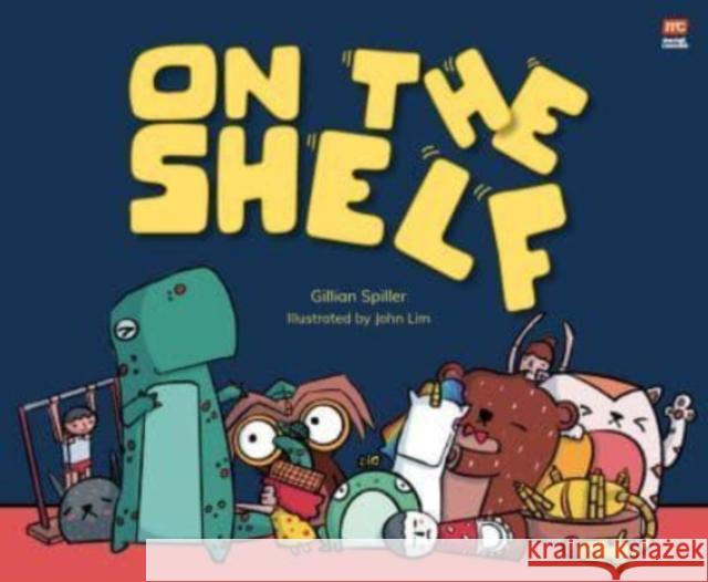 On the Shelf GILLIAN SPILLER 9789814974172