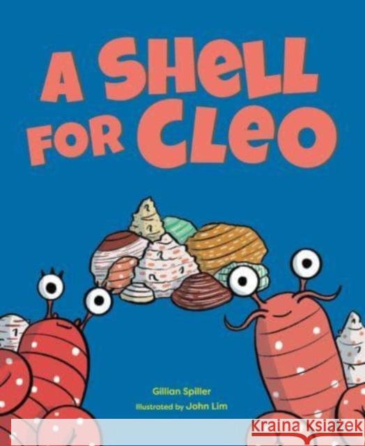 A Shell for Cleo Gillian Spiller John Lim 9789815044324 Marshall Cavendish International (Asia) Pte L