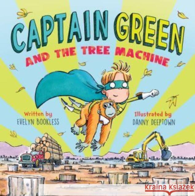 Captain Green and the Tree Machine Evelyn Bookless 9789815044881 Marshall Cavendish International (Asia) Pte L