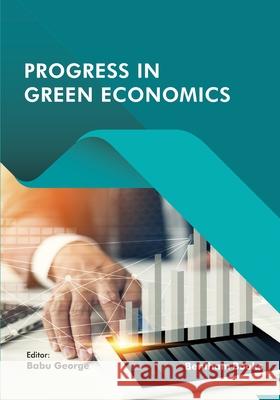 Progress in Green Economics Babu George 9789815050196 Bentham Science Publishers