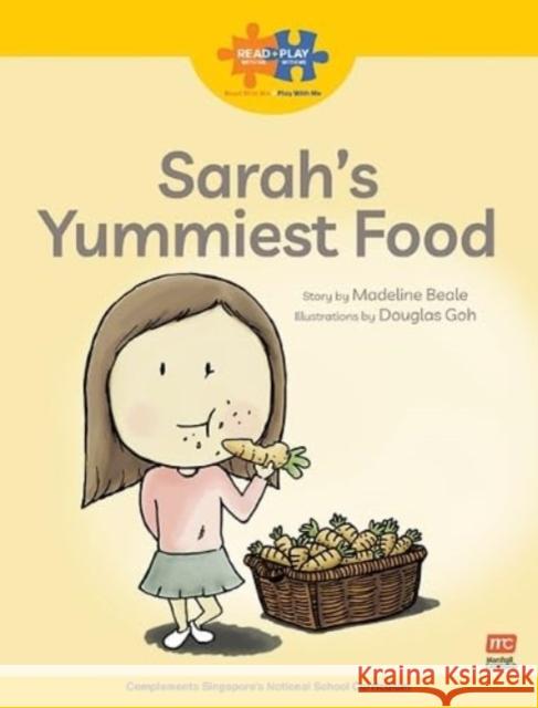 Read + Play  Social Skills Bundle 1 - Sarah’s  Yummiest Food Madeline Beale 9789815066104