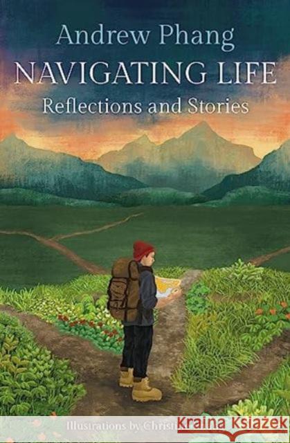 Navigating Life: Reflections and Stories Andrew Phang Christine Phang  9789815084153