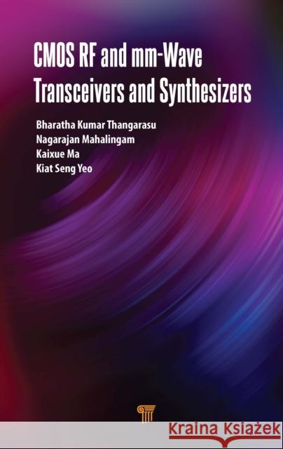 CMOS RF and mm-Wave Transceivers and Synthesizers Kiat Seng Yeo 9789815129809