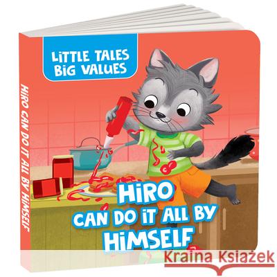 Little Tales Big Values: Hiro Can Do It All by Himself: Delightful Stories Instilling Values and Morals Book for 2+ [Penguin Early Learning Series] Penguin Books 9789815280289