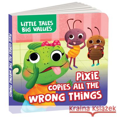 Little Tales Big Values: Pixie Copies All the Wrong Things: Delightful Stories Instilling Values and Morals Book for 2+ [Penguin Early Learning Series Penguin Books 9789815280319