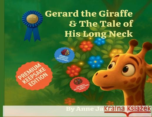 Gerard the Giraffe & the Tale of His Long Neck Anne James 9789819434664