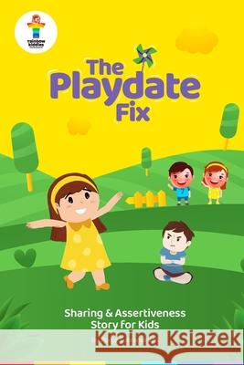 The Playdate Fix: Sharing & Assertiveness Story for Kids Arvind Danushkodi Pooja Subramanian 9789819438617