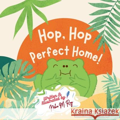 Hop, Hop, Perfect Home! Neha Moghe Roy 9789819440542 Chatterchirps
