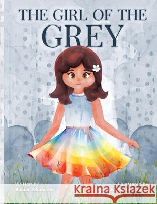 The Girl of the Grey Arianna Dattan Saachi Khatwani 9789819442546 Starling & Stone Publishing