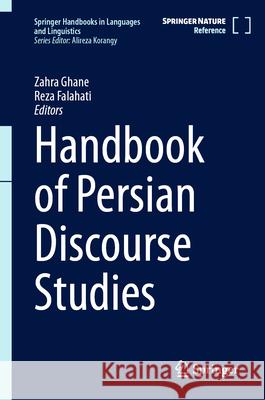 Handbook of Persian Discourse Studies Zahra Ghane Reza Falahati 9789819503803 Springer