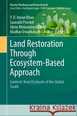 Land Restoration Through Ecosystem-Based Approach  9789819503889 Springer