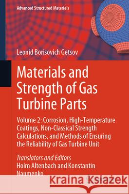 Materials and Strength of Gas Turbine Parts Borisovich Getsov, Leonid 9789819506392 Springer