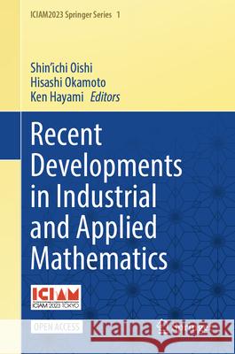 Recent Developments in Industrial and Applied Mathematics  9789819514458 Springer