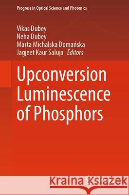 Upconversion Luminescence of Phosphors  9789819517619 Springer
