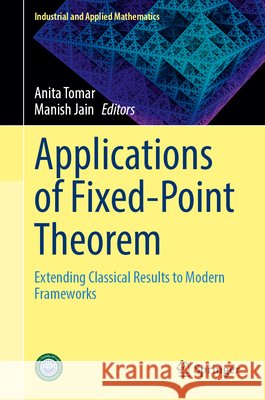 Applications of Fixed-Point Theorem  9789819551590 Springer Nature Singapore