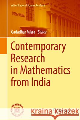 Contemporary Research in Mathematics from India Gadadhar Misra 9789819561513 Springer
