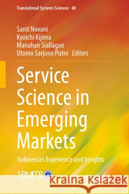 Service Science in Emerging Markets: Indonesia’s Experience and Insights  9789819582150 Springer