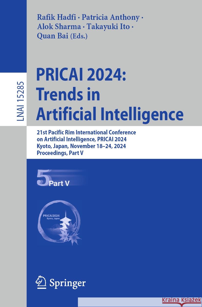 PRICAI 2024: Trends in Artificial Intelligence  9789819601271 Springer Nature Singapore