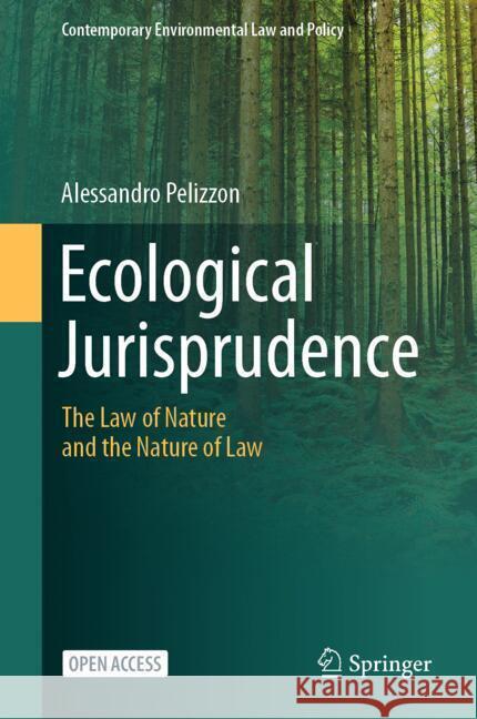 Ecological Jurisprudence Pelizzon, Alessandro 9789819601721 Springer