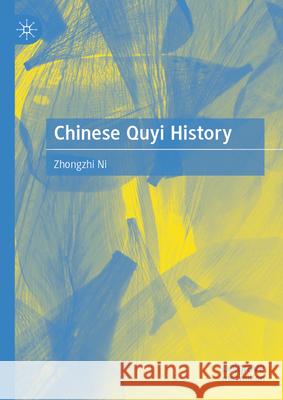 Chinese Quyi History Zhongzhi Ni 9789819602896