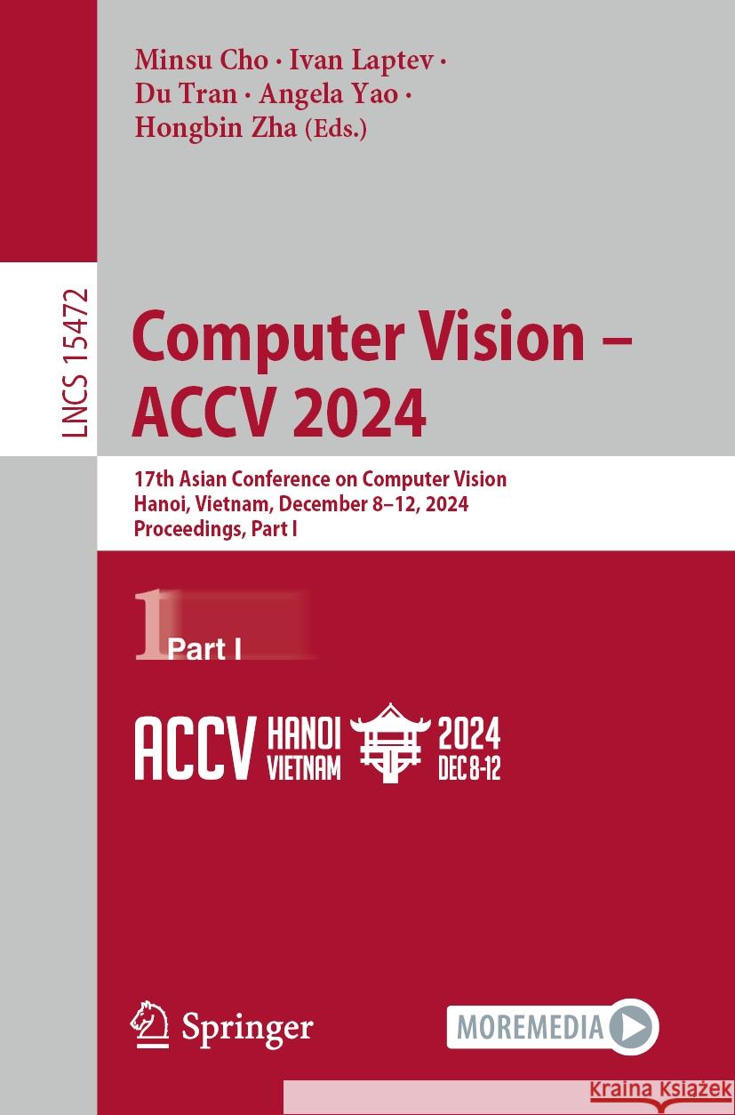 Computer Vision - ACCV 2024 Tran, Du 9789819608843 Springer