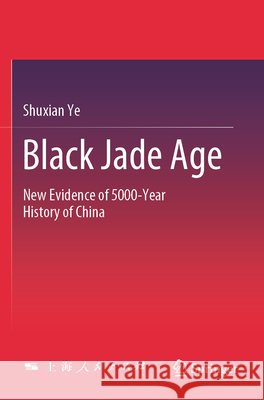 Black Jade Age Ye, Shuxian 9789819613113