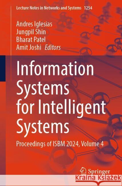 Information Systems for Intelligent Systems  9789819617432 Springer