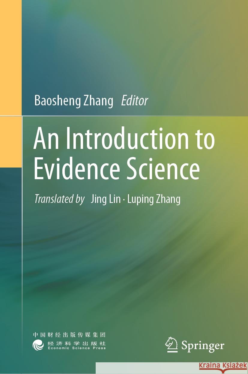 An Introduction to Evidence Science Baosheng Zhang Jing Lin Luping Zhang 9789819620258 Springer