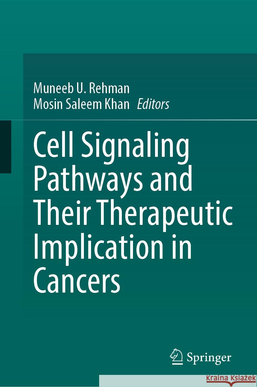 Cell Signaling Pathways and Their Therapeutic Implication in Cancers  9789819627622 Springer Nature Singapore