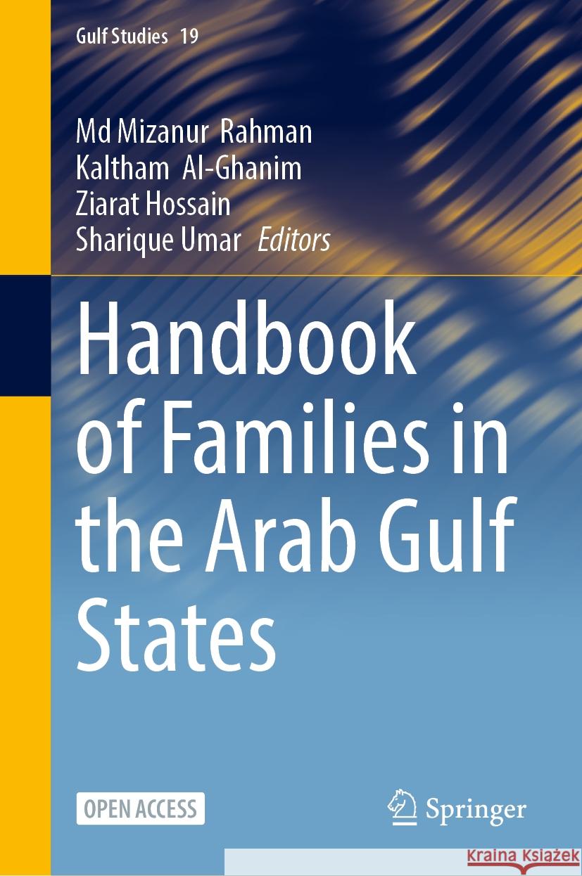 Handbook of Families in the Arab Gulf States Md Mizanur  Rahman, Kaltham  Al-Ghanim, Ziarat Hossain 9789819634118