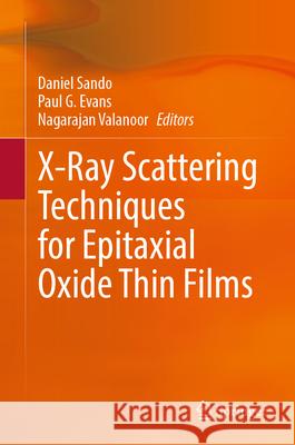X-Ray Scattering Techniques for Epitaxial Oxide Thin Films  9789819659449 Springer