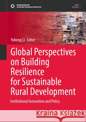 Global Perspectives on Building Resilience for Sustainable Rural Development  9789819661480 Springer Nature Singapore