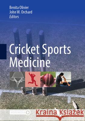 Cricket Sports Medicine Benita Olivier John Orchard 9789819663200 Springer