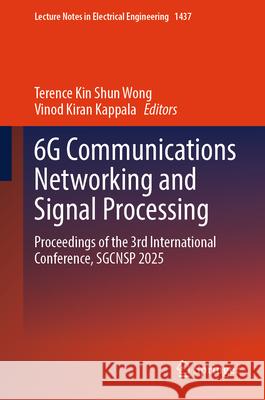 6G Communications Networking and Signal Processing  9789819679904 Springer